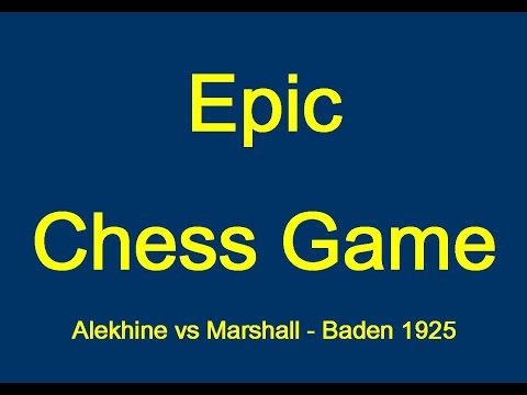 Alekhine vs Marshall - Baden Baden 1925