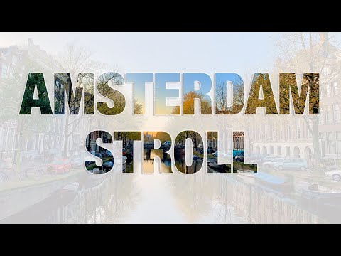 3 Minute Happy Music + Amsterdam Walking Tour