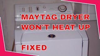 Maytag Dryer Won't Heat Up - Easy Fix