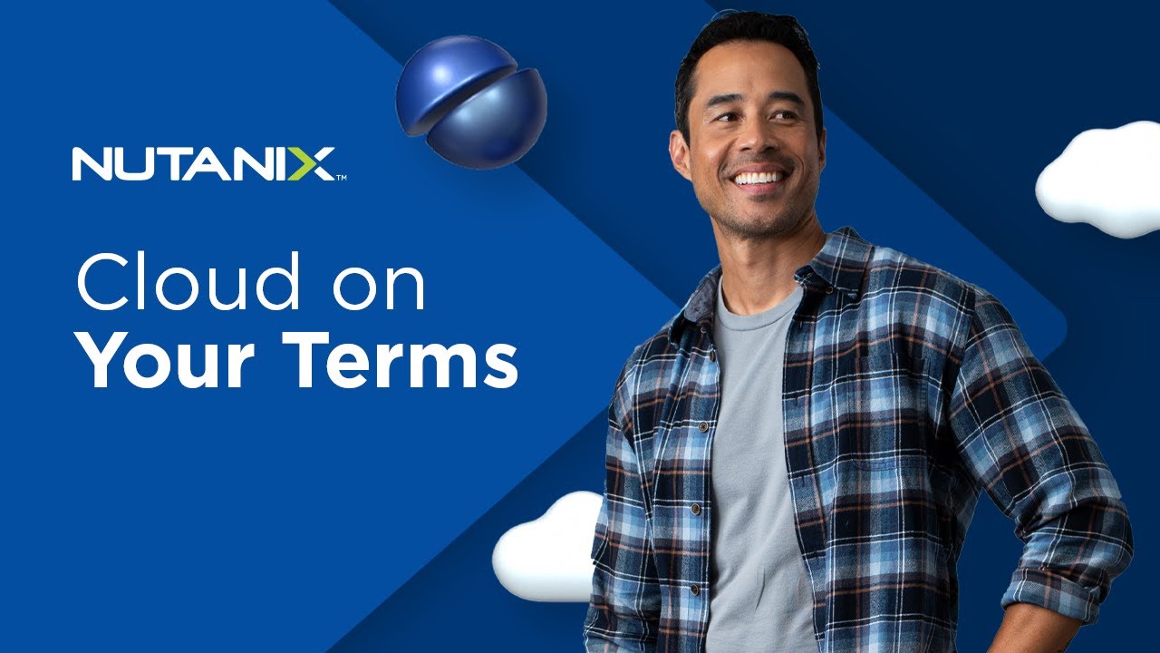 Cloud on Your Terms | Nutanix