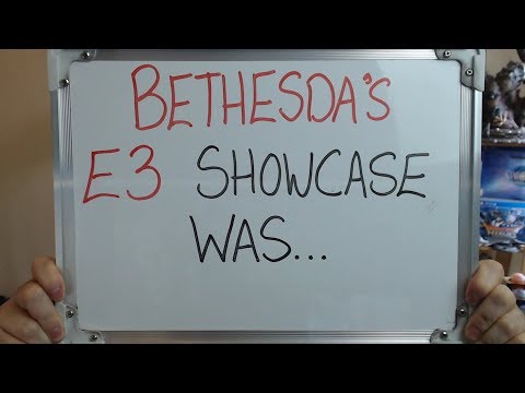 BETHESDA'S E3 Showcase Was..........?