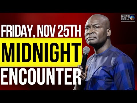 [FRIDAY, NOV 25TH] MIDNIGHT SUPERNATURAL ENCOUNTER WITH THE WORD OF GOD | APOSTLE JOSHUA SELMAN
