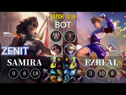 HLE Zenit Samira vs Ezreal Bot - KR Patch 10.19