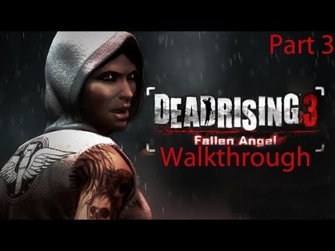 Dead Rising 3: Fallen Angel Walkthrough Part 3: The End