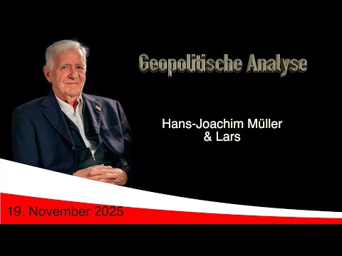 Geopolitische Analyse mit HaJo vom 19. November 2025 ...ab und an mit Satire gewürzt.