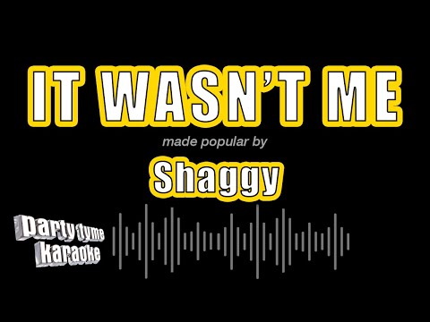 Shaggy - It Wasn't Me (Karaoke Version)