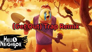 Cover art for Get Out (Trap Remix)