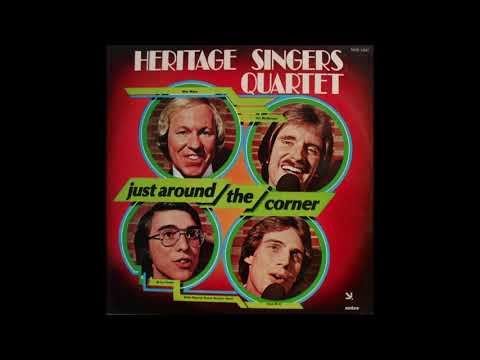 "Just Around the Corner" - Heritage Singers Quartet (Lp 1979)