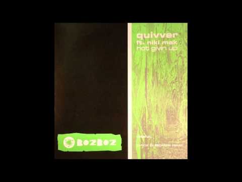 Quivver feat Niki Mak - Not Givin' Up (Original Mix)