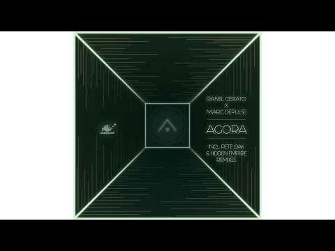 Rafael Cerato, Marc DePulse - "Agora" (Original Mix)