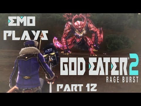 God Eater 2: Rage Burst [Playthrough Part 12]