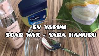 DIY - Evde Scar Wax/Yara Hamuru yapımı  Scar Wax