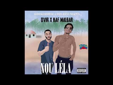 KAF MALBAR x OVIR - NOU LÉLA (KODOSKUARDMUSIC & DADAHOUSE) 2019
