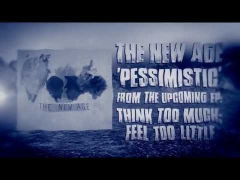 The New Age - Pessimistic (Official Lyric Video)