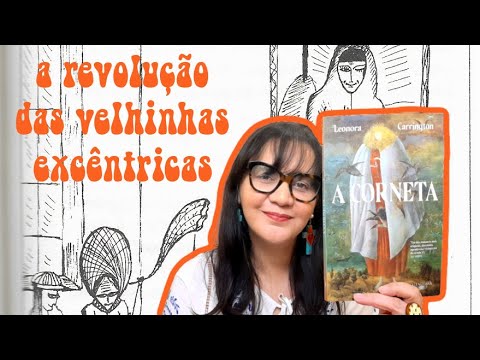 Resenha: A Corneta, de Leonora Carrington