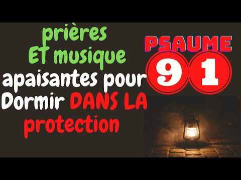 🟨𝐩𝐫𝐢𝐞̀𝐫𝐞𝐬 𝐞𝐭 𝐦𝐮𝐬𝐢𝐪𝐮𝐞 𝐚𝐩𝐚𝐢𝐬𝐚𝐧𝐭𝐞𝐬 𝐩𝐨𝐮𝐫 𝐥𝐚 𝐧𝐮𝐢𝐭 (𝐏𝐬𝐚𝐮𝐦𝐞 𝐝𝐞 𝐩𝐫𝐨𝐭𝐞𝐜𝐭𝐢𝐨𝐧) 𝐏𝐬𝐚𝐮𝐦𝐞 𝟗𝟏 🟨