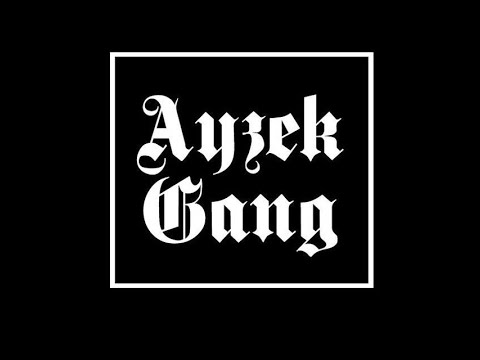 Ayzek Gang #1