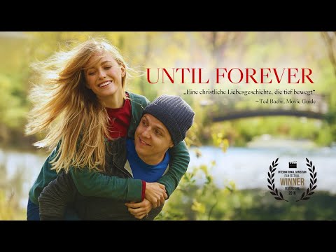 Until Forever - Für immer mit dir, für ewig mit Gott (2016) [Drama] [Wahre Begebenheit]