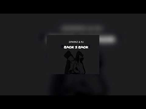 Sparkz x RJ (B2B) Freestyle [Audio] | RatedMusic