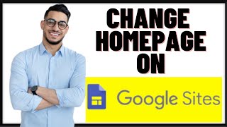HOW TO CHANGE HOMEPAGE ON GOOGLE SITES