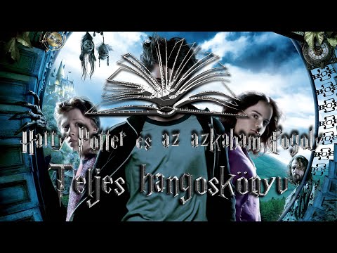 Harry Potter és az azkabani fogoly | Teljes hangoskönyv - 2. rész