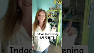 NUTRIENTS FOR YOUR INDOOR GARDENS. #indoorgardens