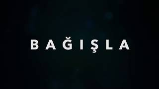 Kahraman Tazeoğlu - Bağışla