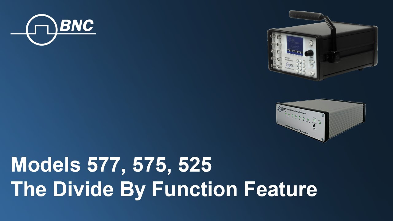 BNC Divide by Function for the Model 577 and Model 525