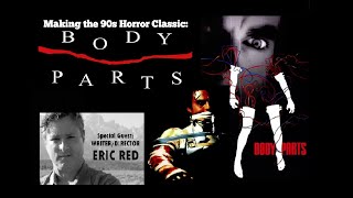 Body Parts Writer/Director Eric Red discusses his 90s horror classic 1991 film starring Jeff Fahey