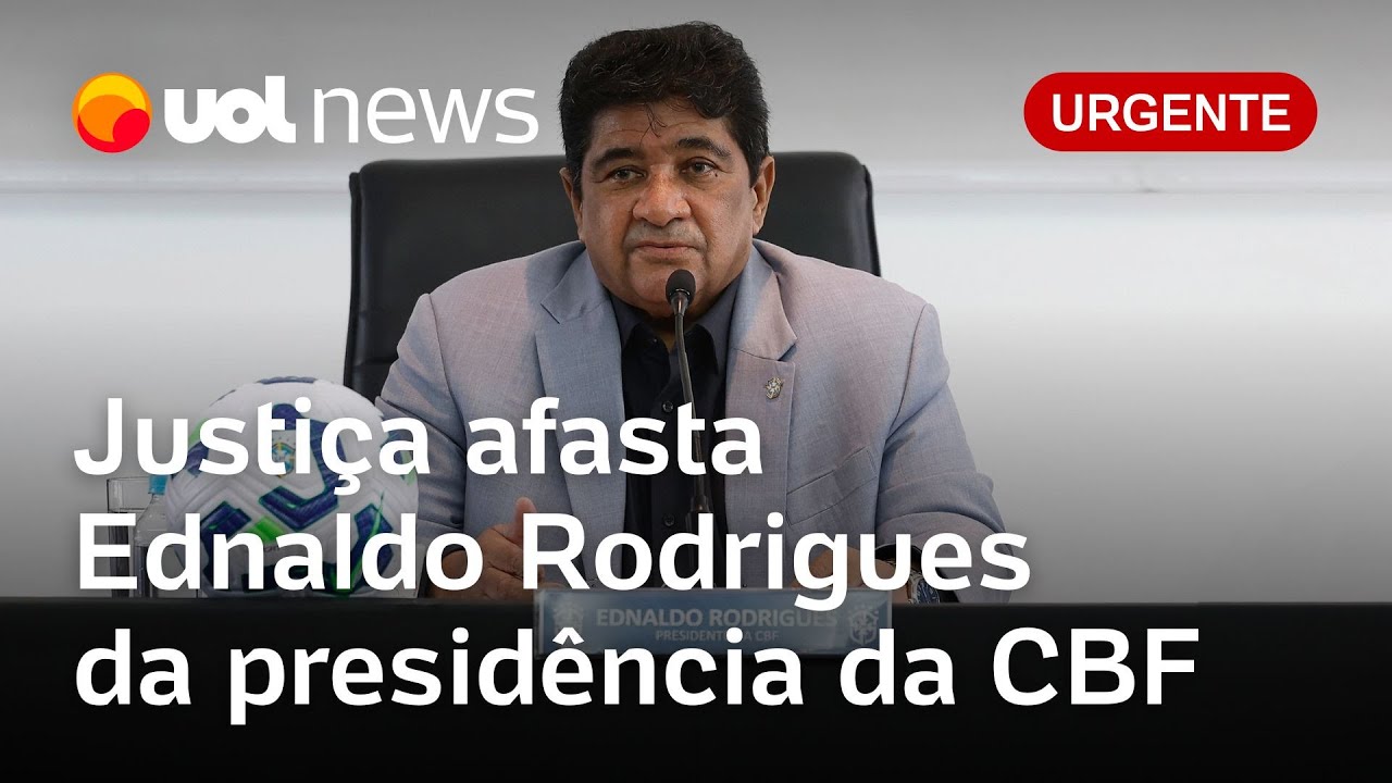 Urgente! Justiça do Rio afasta Ednaldo Rodrigues da presidência da CBF