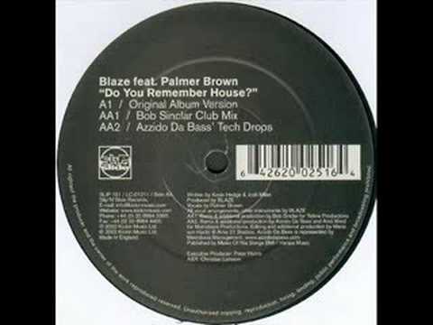 Blaze - Do You Remember House (Original Mix)