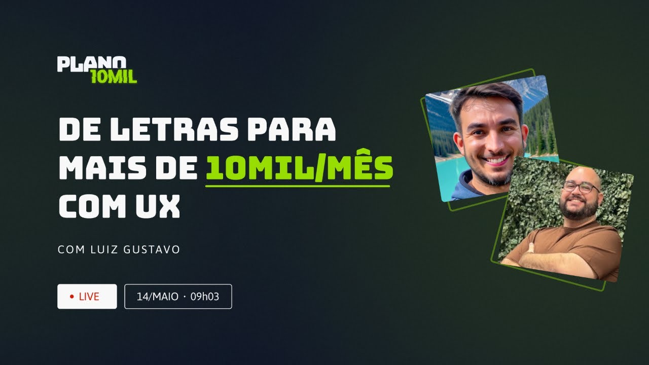 De Letras para UX Design 10mil/mês com Luiz Gustavo