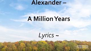 Alexander  Ebert - A Million Years (Lyrics Video)