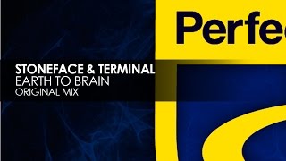 Stoneface & Terminal - Earth To Brain