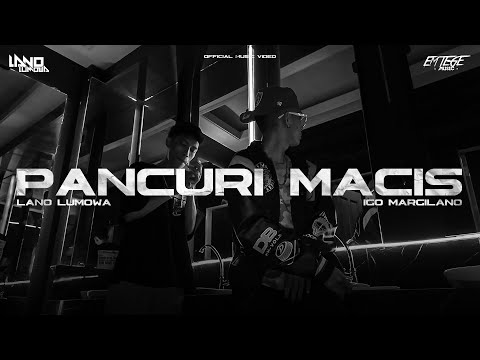 PANCURI MACIS - Lano Lumowa (feat. Igo Margilano) (Official Music Video) | EMTEGE MUSIC