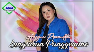 Download lagu Anggun Pramudita Lungsuran Panggonan... mp3