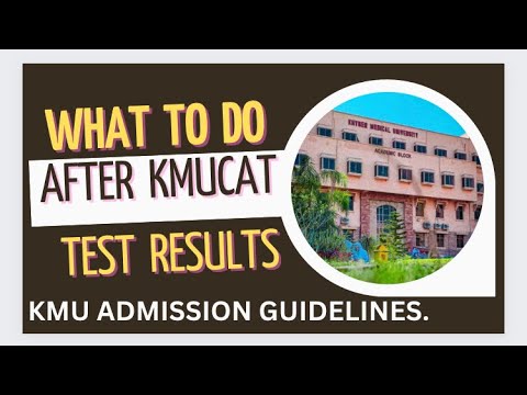What to do after KMUCAT results || Admission process in KMU || #khybermedicaluniversity