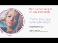 Den Danske Sang er en Ung Blond Pige [Danish Folk / Patriotic Song] - [English translation]