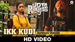 Ikk Kudi Song | Udta Punjab | Diljit Dosanjh | Alia Bhatt | Amit Trivedi