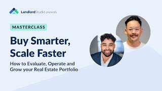 Buy Smarter, Scale Faster: How to Evaluate and Grow Your Real Estate Portfolio | Landlord Studio