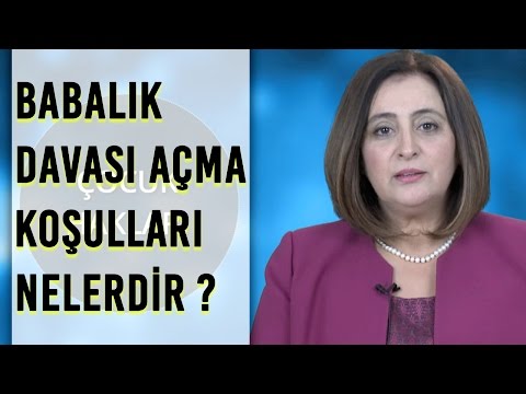 Babalık davası açma koşulları nelerdir?