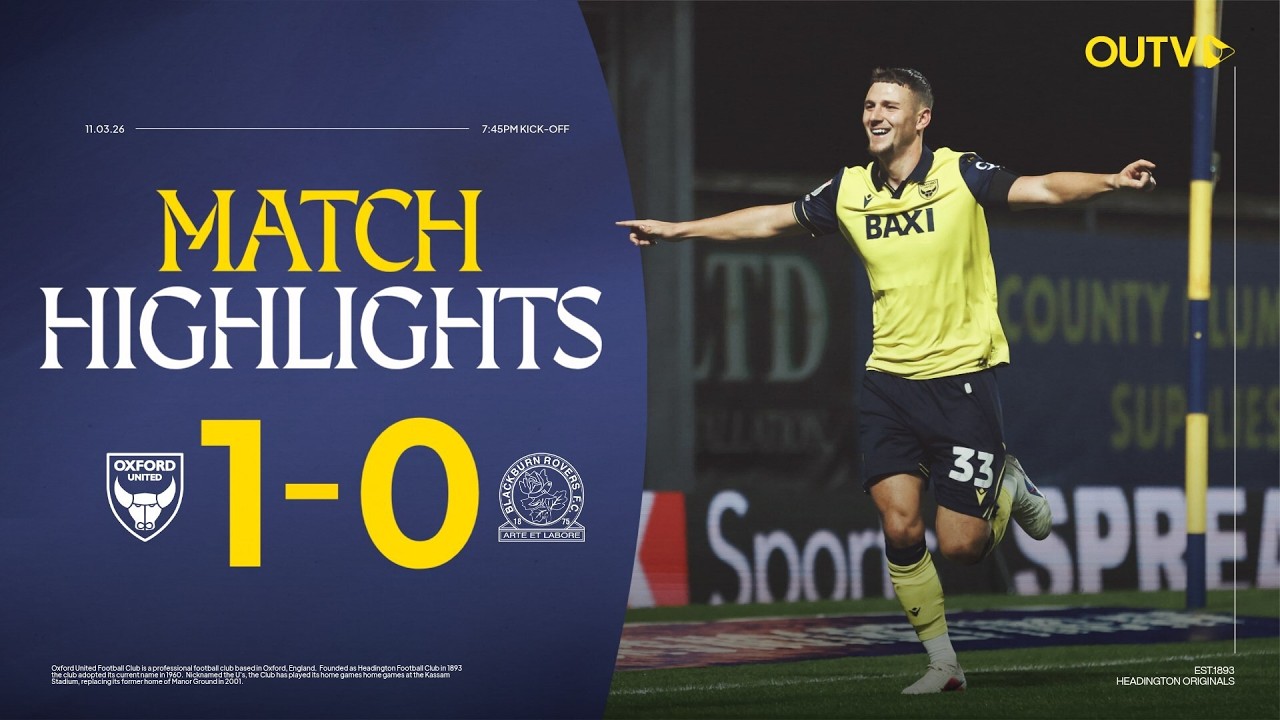 Oxford United vs Blackburn Rovers Highlights