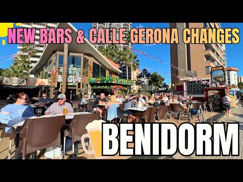 Benidorm - HUGE Changes & *NEW* Bars?!🍺 | Calle Gerona