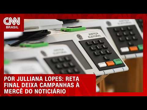 Reta final deixa campanhas à mercê do noticiário; veja análise | HORA H