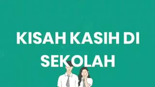 Download lagu STORY WA || LAGU KISAH KASIH DI SEKOLAH YG LAGI HITS #darijendelasmp mp3