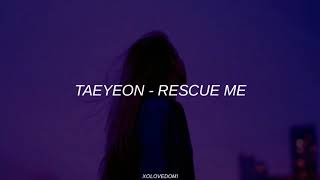 Taeyeon - Rescue Me // Sub Español