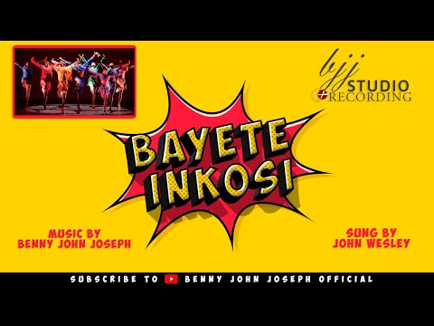 BAYETE INKOSI | Benny John Joseph | John Wesley Muthu