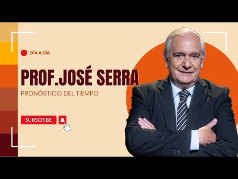 Día a Día | El pronóstico del tiempo con José Serra: fin de semana con lluvia