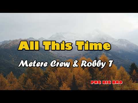 Metere Crew x Robby T -  All This Time