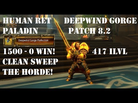 Human Ret Paladin PVP BG 8.2 - 1500 to 0 win! Clean Sweep the Horde!